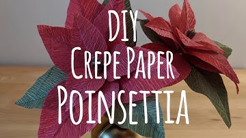 DIY Crepe Paper Poinsettia Tutorial