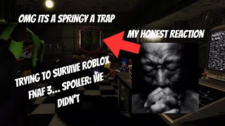 Roblox Shenanigans while tryna survive SpringTrap | Roblox FNAF 3