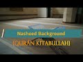 Quran kitabullah nasheed background sautul isslam coral prod by ussman records