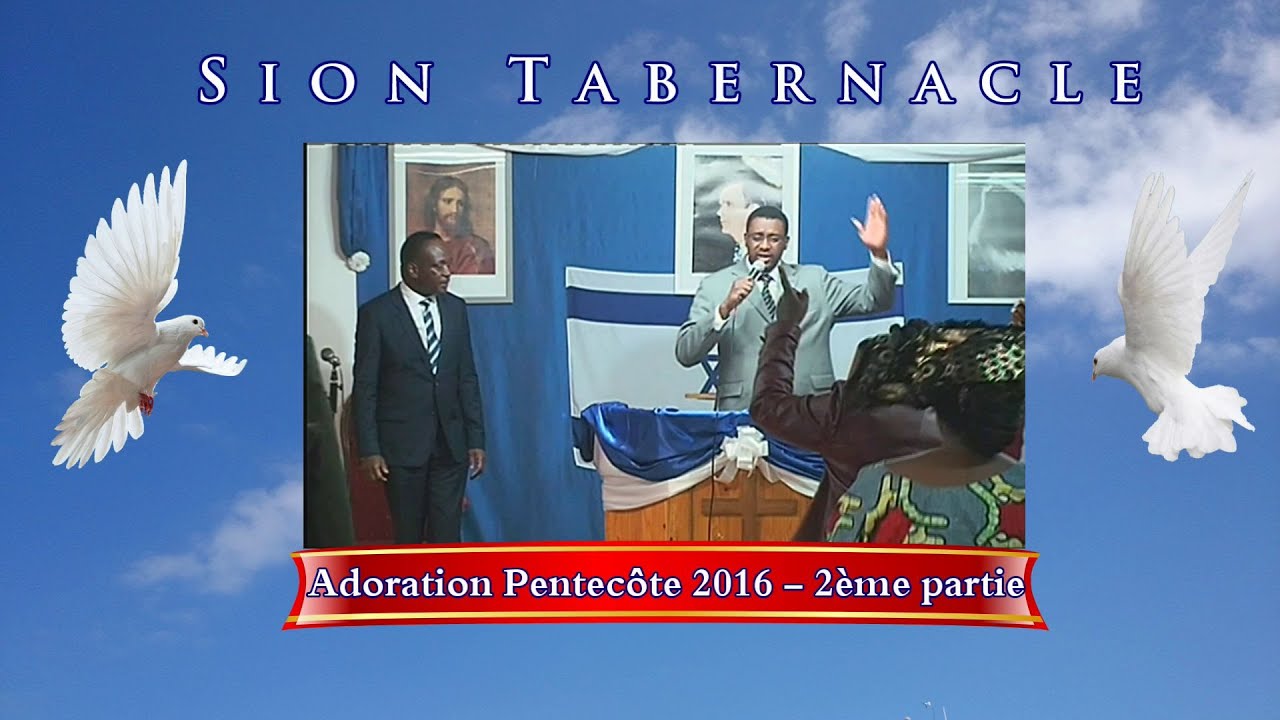 Adoration Pentecôte 2016 - 2ème Partie