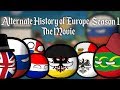 Alternate History of Europe | The Movie