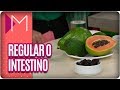 Alimentos para regular o Intestino - Mulheres (10/04/18)