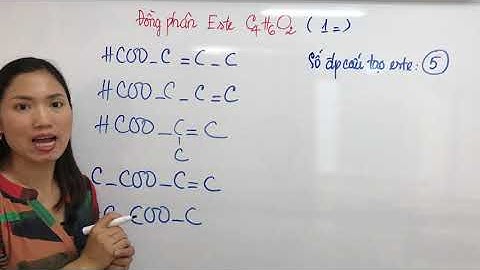 12.1.5 Hướng Dẫn Cách Viết Đồng Phân Este C4H6O2