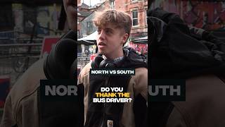 North Vs South: Do You Thank The Bus Driver? #interview #uk #bus