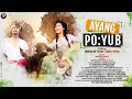 Ayang poyub  official music  chandra kr patgiri  rupali payeng  2023