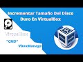 Como incrementar el tamaño del disco duro en VirtualBox 1