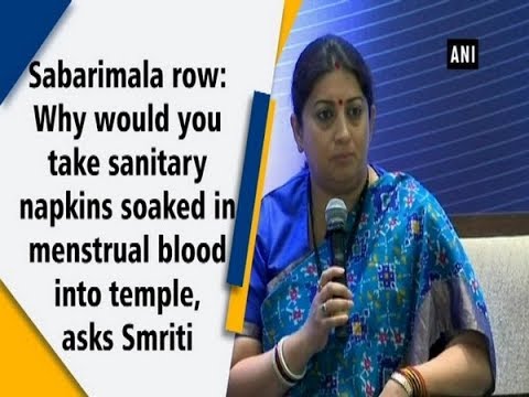 Sabarimala row: Why would you take sanitary napkins soaked in menstrual blood into temple,