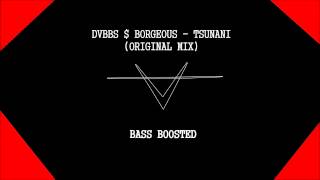 TSUNAMI Original Mix (Bass boosted)