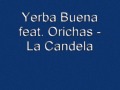 Yerba buena    la candela