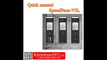 Quick manual Zkteco SpeedFace V3L | Hướng dẫn sử dụng máy chấm công kiểm soát cửa khuôn mặt
