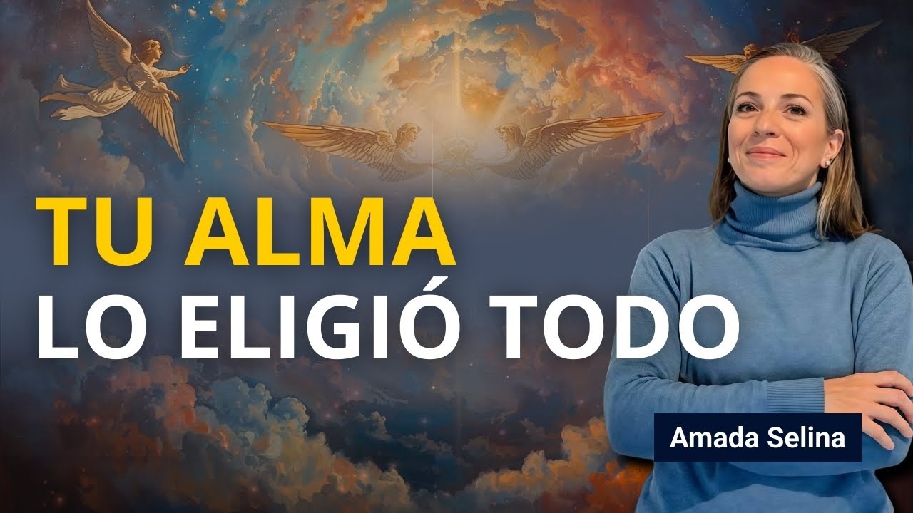 ¿POR QUÉ NACÍ EN ESTA VIDA? Tu propósito del alma, con Amada Selina