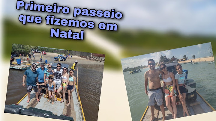 Primeiro passeio que fizemos em Natal!!!