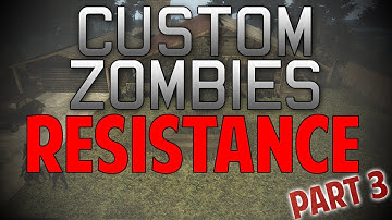 Resistance - Custom Zombies | Buyable Ending! (Part 3)