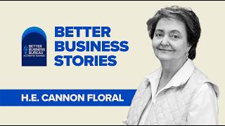 Better Business Stories: H.E. Cannon Floral