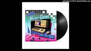 NEON GAME - LIVE THE  NIGHT (Rare mix)