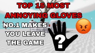 Top 15 most ANNOYING gloves in slap battles|roblox|