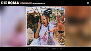 Dee Koala - Ekse Kancane (feat. Soul T iDyan & DJ Kaymoworld)