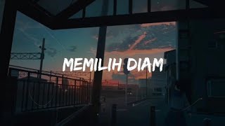 MEMILIH DIAM by Yuni Zebua | Puisi Memilih Untuk Diam