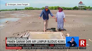 Sehari Menjadi Petani Garam Bledug Kuwu | REDAKSI (16/01/22)