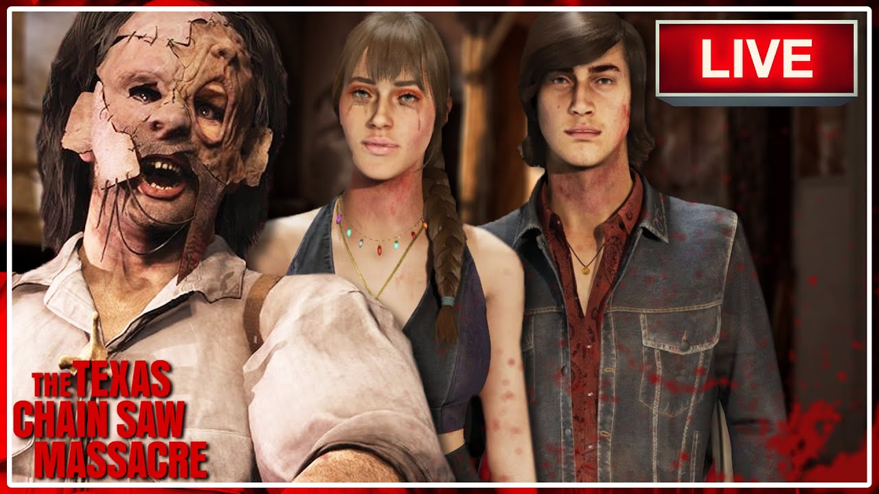 🔴UPDATE TOMORROW! | The Texas Chain Saw Massacre LIVE | Interactive Streamer