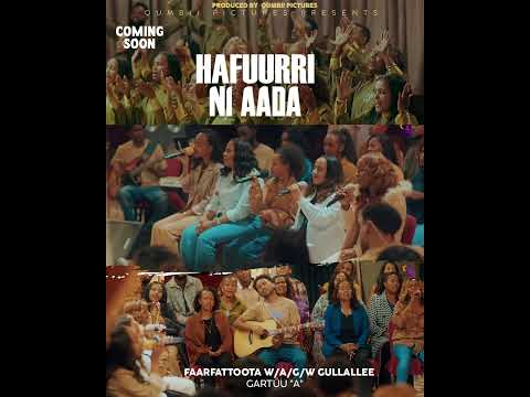 HAFUURRI NI AADA Promo Faarfattoota W A G W Gullallee Gartuu A