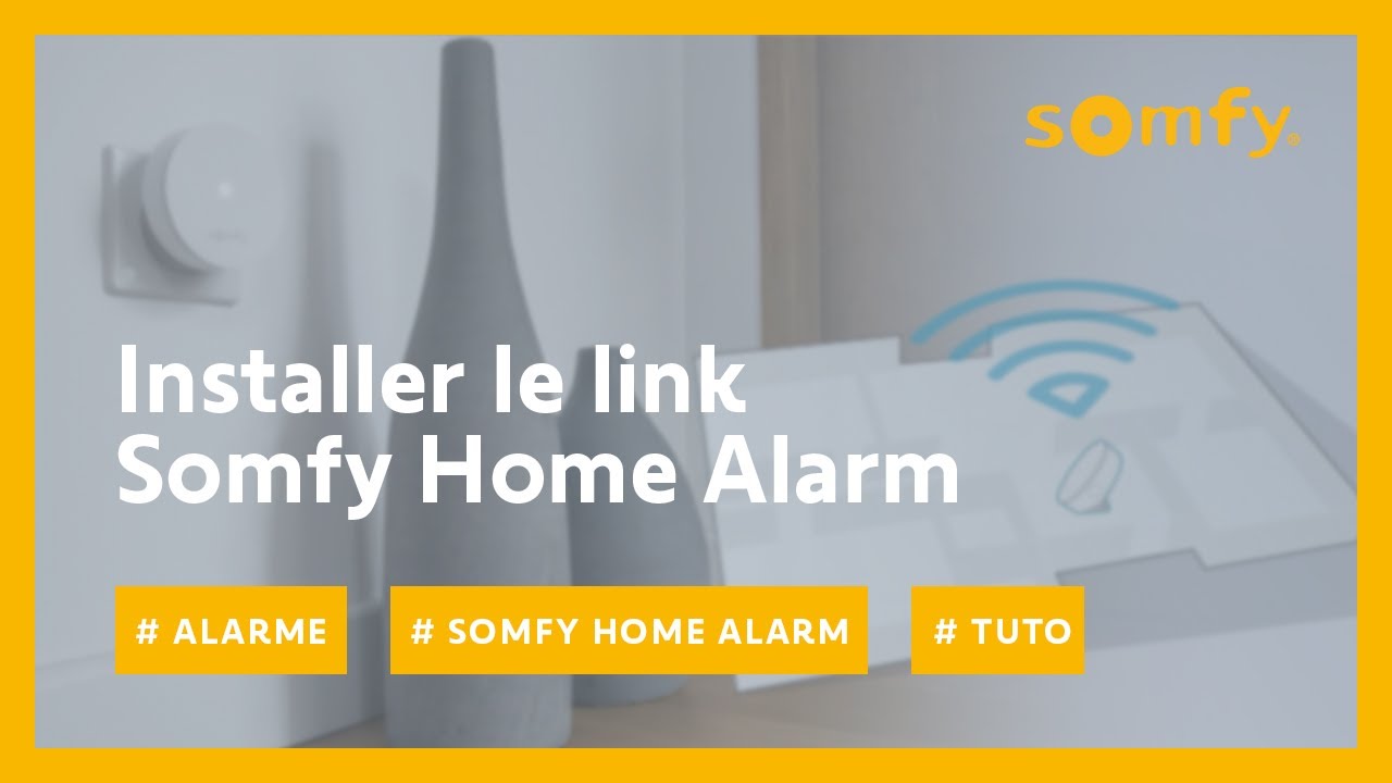 Comment Reinstaller Licone Somfy Protect Sur Page De Garde Comment installer le link de votre alarme Somfy Home Alarm ? | Somfy