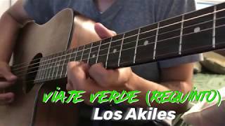 VIAJE VERDE 🚬 (REQUINTO)— LOS AKILES chords