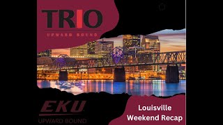 EKU Upward Bound Weekend Recap