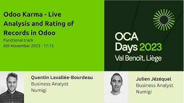 OCA Days 2023 - Quentin Lavallée-Bourdeau and Julien Jézéquel: Odoo Karma.
