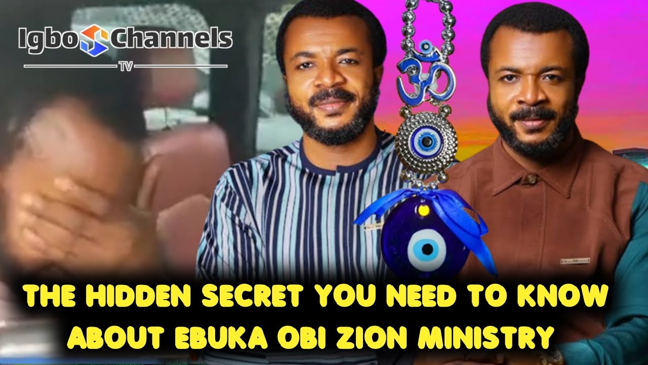THE HIDDEN SECRET YOU NEED TO KNOW ABOUT EBUKA OBI ZION MINISTRY zion