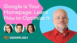 Google is Your Homepage — Learn How to Optimize It | 5 Hours of Local SEO by Semrush Live 585 views 3 years ago 1 hour