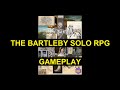 The Bartleby - Solo RPG - Gameplay