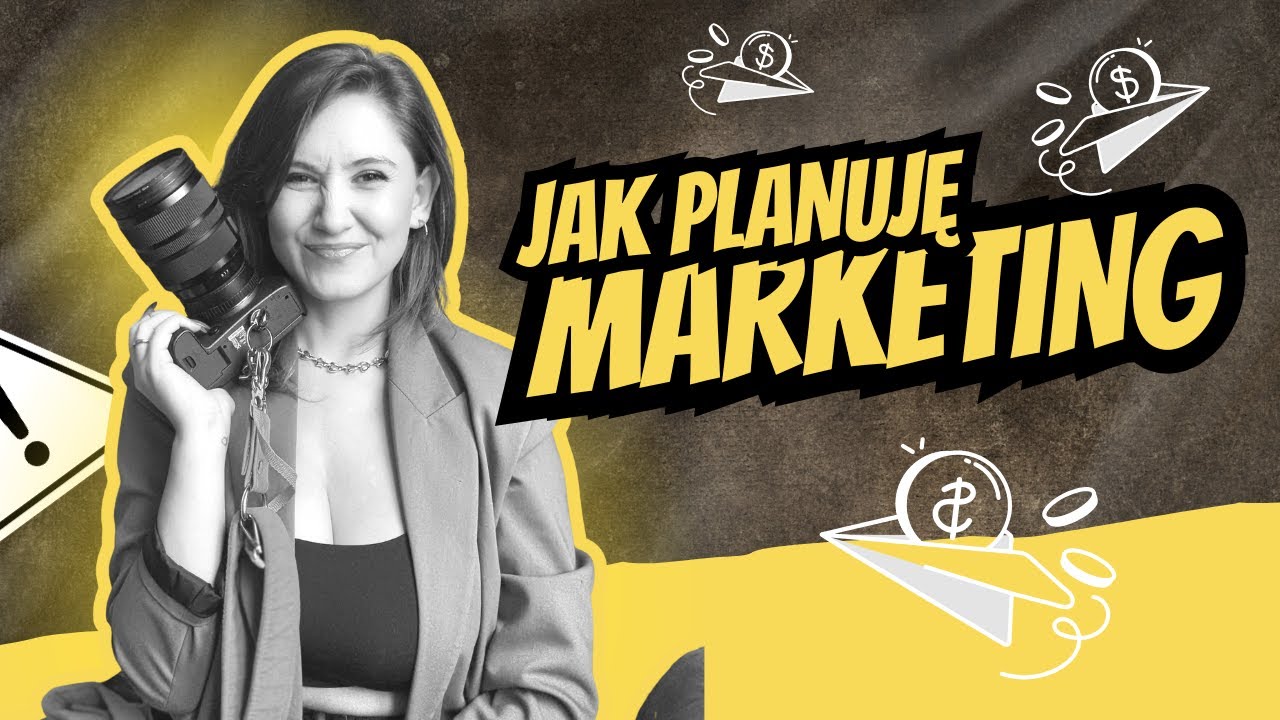 Jak planuję działania marketignowe?