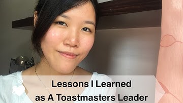 Lessons I Learned as A Toastmasters Leader