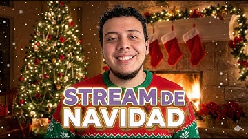 Stream navideño 4SD | Regalos, sorpresas y mucho más.