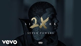 Lil Durk - Super Powers (Official Audio)