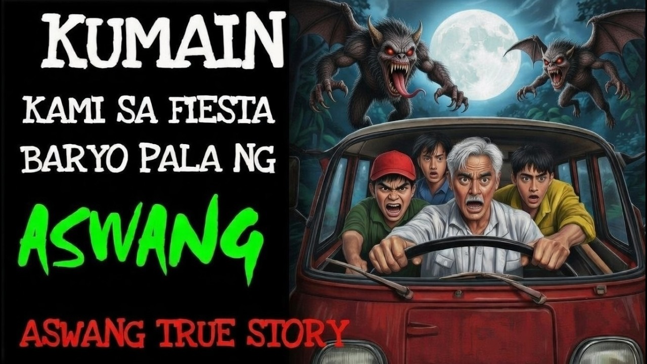 KUMAIN KAMI SA FIESTA BARYO PALA NG ASWANG _ Kwentong Aswang _ True Story
