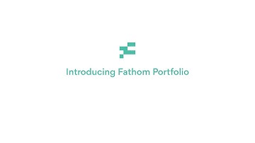 Introducing Fathom Portfolio
