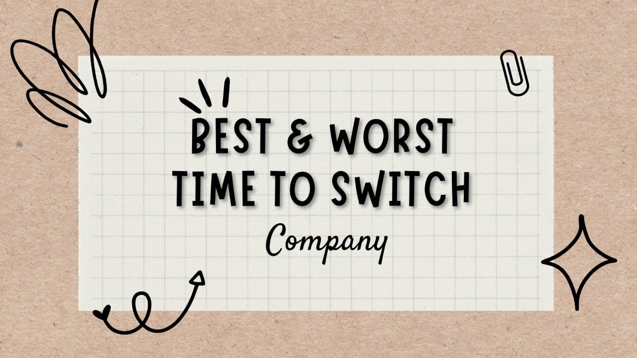 What is the Best time to switch company Which month is Best for
