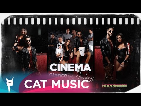 GLANCE feat. Mandinga - Cinema (by KAZIBO) [Official Single HQ]