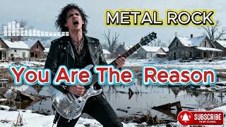 Download Lagu You Are The Reason - Cover [Metal Rock] MP3