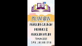PELANCARAN PROGRAM NILAM SMK JALAN OYA 2025