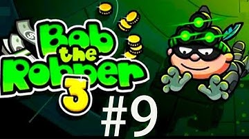 BoB The Robber 3 Level 9