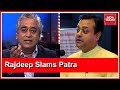 'You Don't Represent All 100 Cr Hindus In This Country': Rajdeep Sardesai Slams Sambit Patra