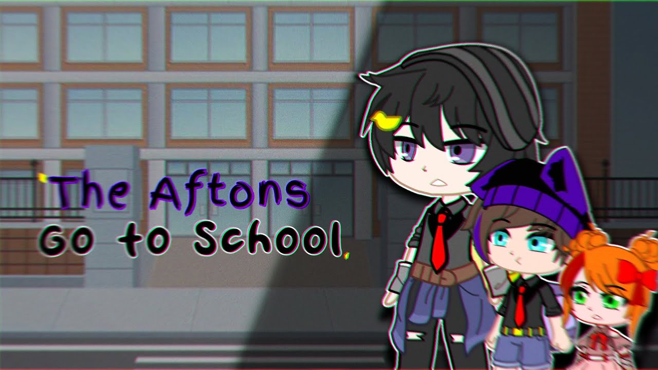 The Aftons go to School // Part 1 // Gacha Club, FNaF - YouTube