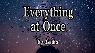 Everything at Once - by Lenka || All I wanna be [Old But Gold]