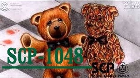 SCP-1048 "Killer Teddy Bear"- SCP File (Dr. Cool/ Class Keter)