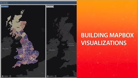Building Mapbox Visualizations
