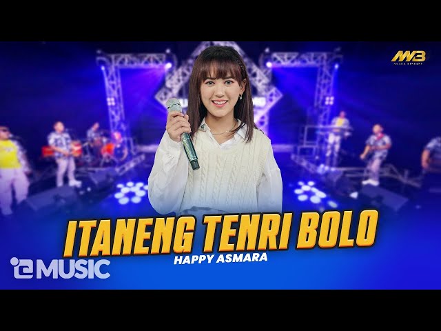 HAPPY ASMARA - ITANENG TENRI BOLO Feat. BINTANG FORTUNA ( Official Music Video ) class=