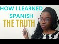 How I Really Learned Spanish (Fast and Easy!)